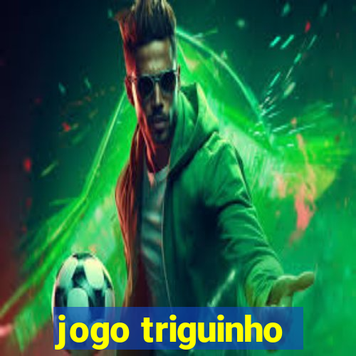 jogo triguinho